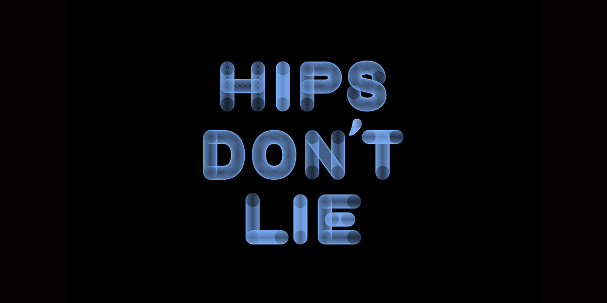 Hips don't lie